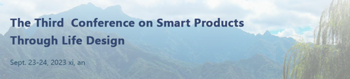 The Third  Conference on Smart Products Through Life Design