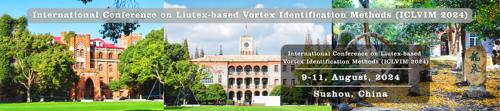 International Conference on Liutex-based Vortex Identification Methods